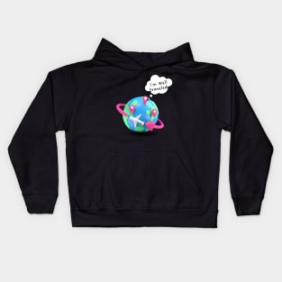 Earth saying, I am well-traveled! Kids Hoodie